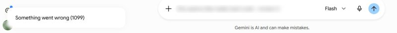 Google Gemini AI, Something went wrong, 1099 error
