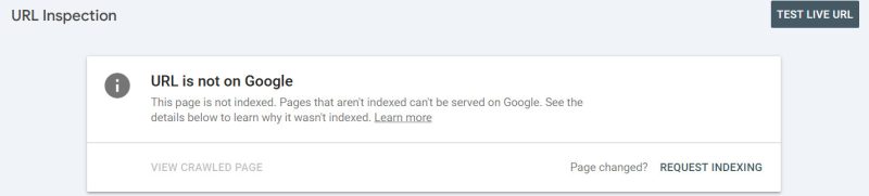 Google Search Console, showing ULR is not on Google and the page has not been indexed yet.